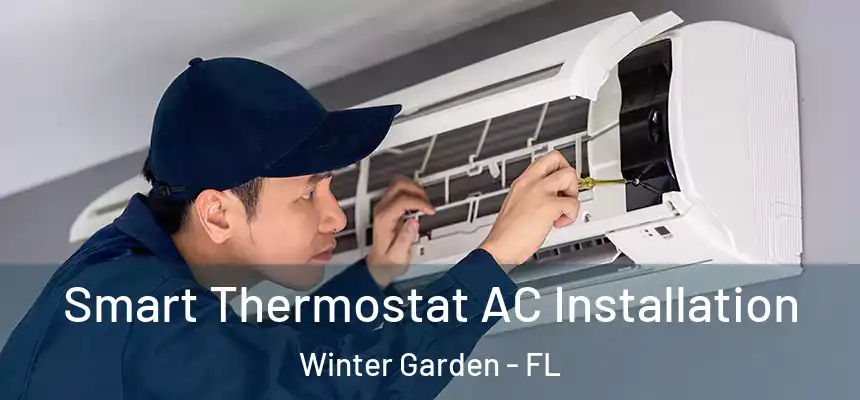  Smart Thermostat AC Installation Winter Garden - FL